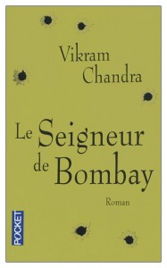 Lecture indienne : Le seigneur de Bombay – Vikram Chandra